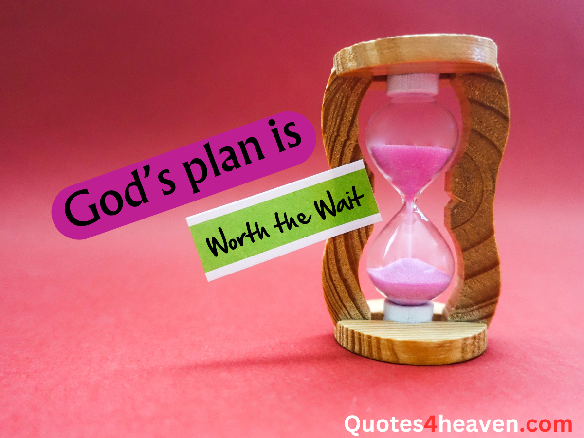 The image shows a wooden hourglass with pink sand, set against a soft pink background. Overlaid on the image is the motivational message: "God's plan is worth the wait," with the phrase "God's plan" highlighted in purple and "Worth the Wait" in green. 